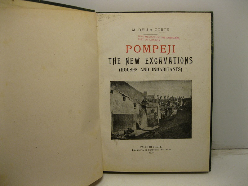Pompeij. The new excavations (houses and inhabitants)